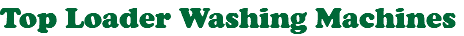 Top Loader Washing Machines